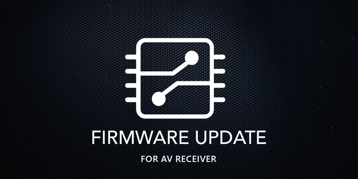 the importance of firmware updates for your AV receiver